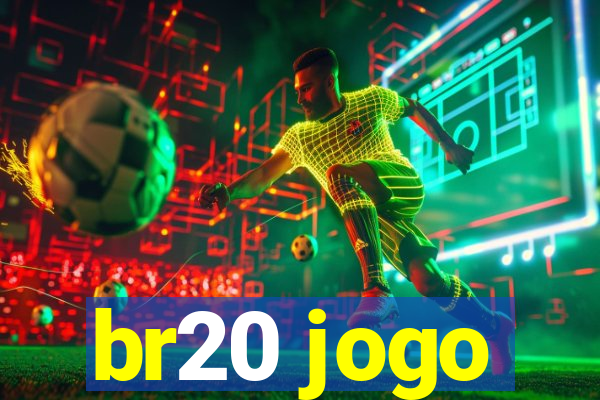 br20 jogo